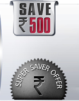 Super Saver Offers - Save upto Rs. 500