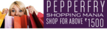 PepperFry Shopping Mania - Assured FREE Gift
