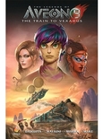 The Legends of Aveon9 : The Train to Vexadus 