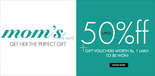 Mom's Day Special - Upto 50% Off