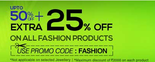 Upto 50% off + Additional 25% off on all Fashion Products 