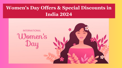 Women's Day Offers & Special Discounts in India 2024