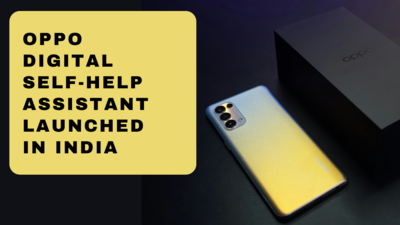 Oppo Self-Help Assistant Launched In India