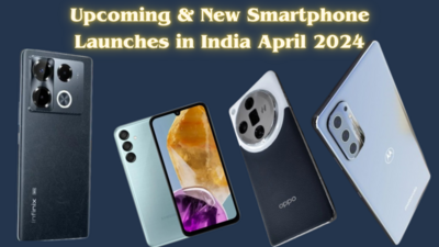 Top15UpcomingNewSmartphoneLaunchesinIndiaApril2024OnePlusSamsungMotomore