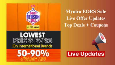 Myntra EORS Sale Live Offer