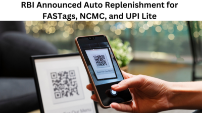 RBI Announced Auto Replenishment for FASTags, NCMC, and UPI Lite