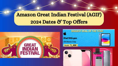 Amazon Great Indian Festival (AGIF) 2024 Dates & Top Offers