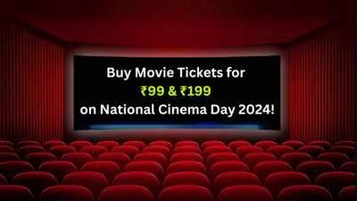 BuyMovieTicketsfor99Rs.199onNationalCinemaDay20241