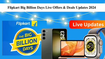 Flipkart Big Billion Days Live Offers & Deals Updates 2024
