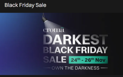 Croma Black Friday Sale 2024 Dates & Expected Discounts