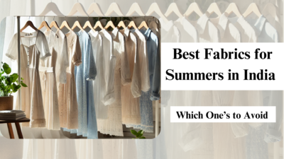 Best Summer Fabrics in India & Which One’s to Avoid (2025)