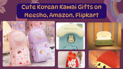 15 Cute Korean Kawaii Gifts on Meesho, Amazon, Flipkart in 2025