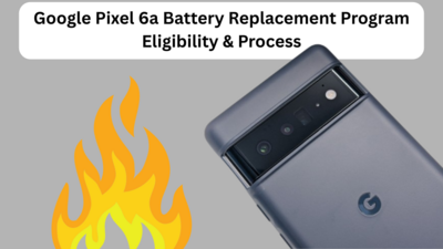 Google Pixel 6a Battery Replacement Program Eligibility & Process
