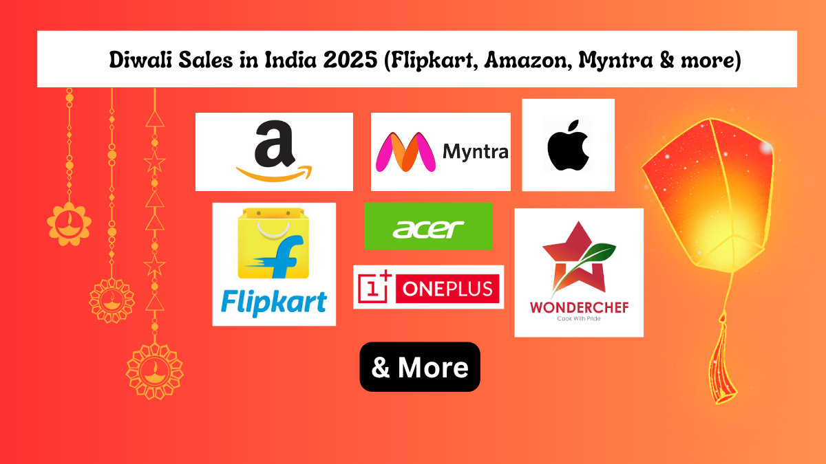 Top 18 Diwali Sales in India 2025 (Flipkart, Amazon, Myntra & more)