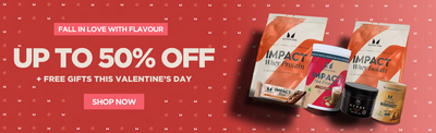 Myprotein VALENTINE'S DAY SALE  UP TO 50% OFF + Free Gifts & Delivery