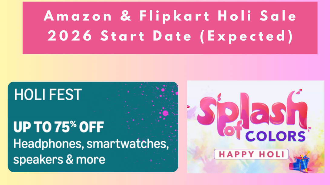 AmazonFlipkartHoliSale2026StartDateExpected