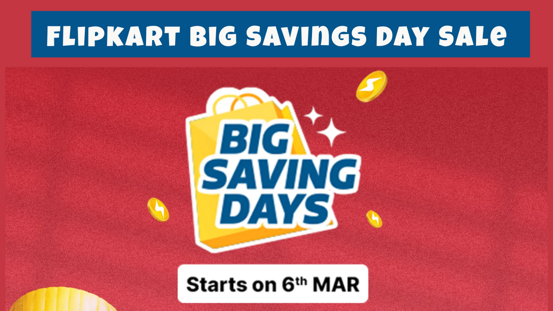 Flipkart Big Savings Day Sale Date 2026, Offers, Deals