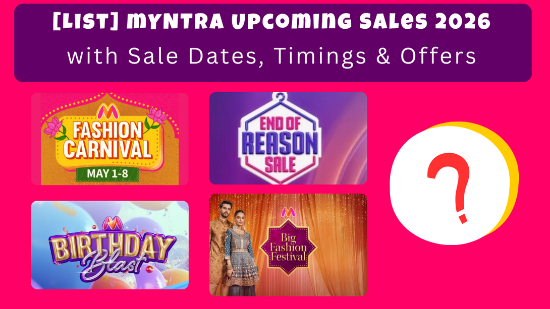 [List of All] Myntra Upcoming Sales 2026 Date & Offers