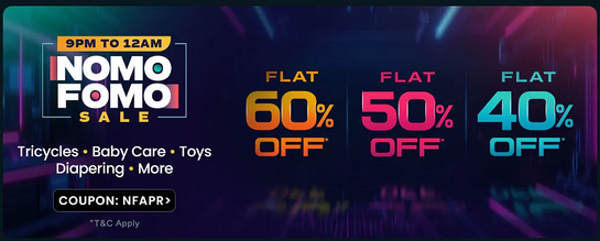 Firstcry - NOMO FOMO SALE | User will get Flat 60% - 50% - 40% off on select range. Max discount is Rs.15000
