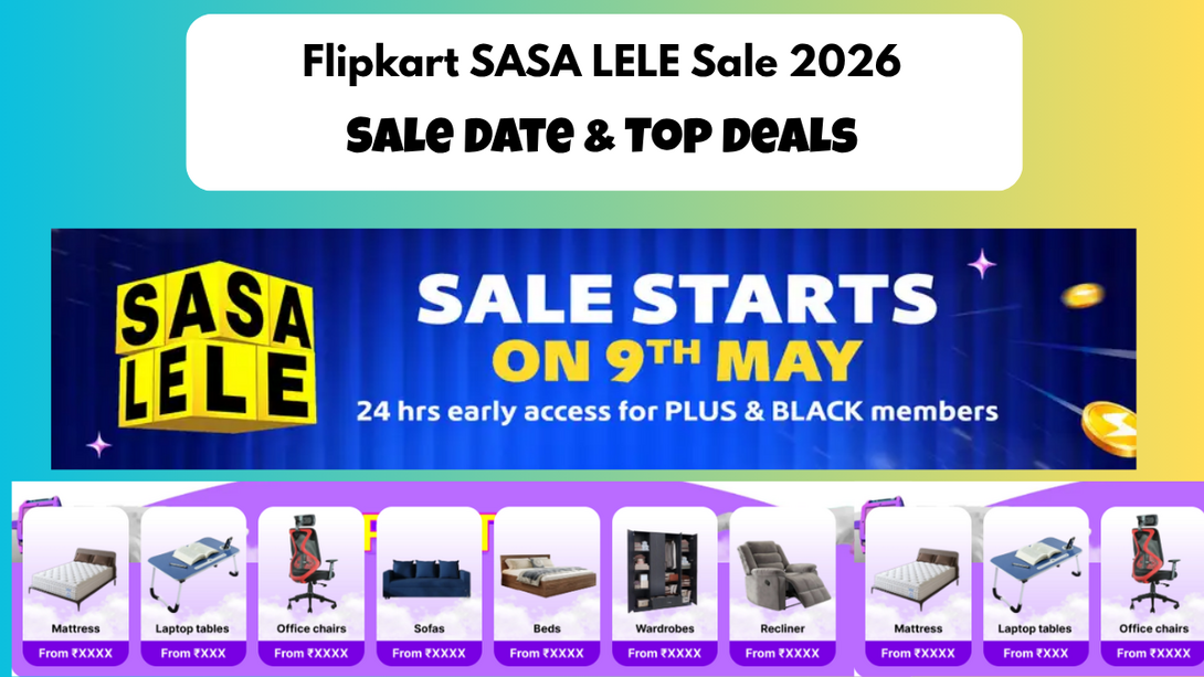 Flipkart SASA LELE Sale 2026 Announced! Sale Date, Top Deals