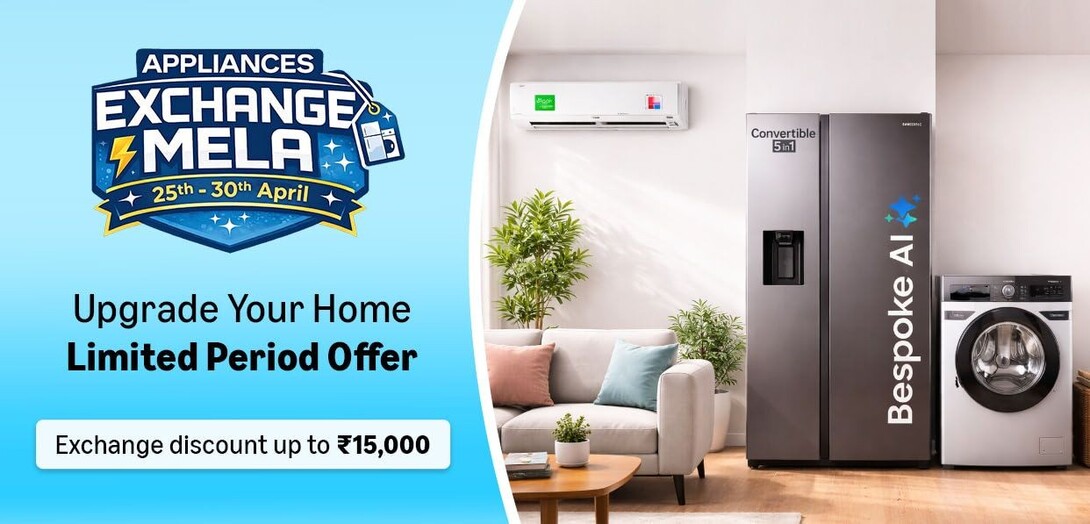 Appliances Exchange Mela - Exchange Discount upto ₹15000 (25th - 30th April)