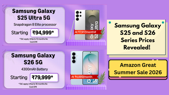 Samsung S25 Ultra, S26U, S26 & S26+ Prices in Amazon Summer Sale 2026