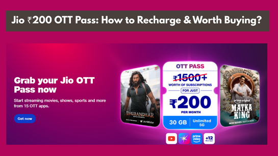 Jio OTT Pass: How to Recharge Jio ₹200 OTT Pass & more