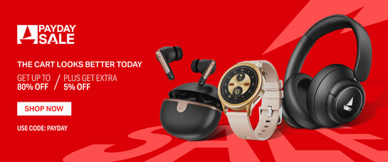 Boat - PAYDAY Sale | Get Upto 80% Off + Extra 5% Off 