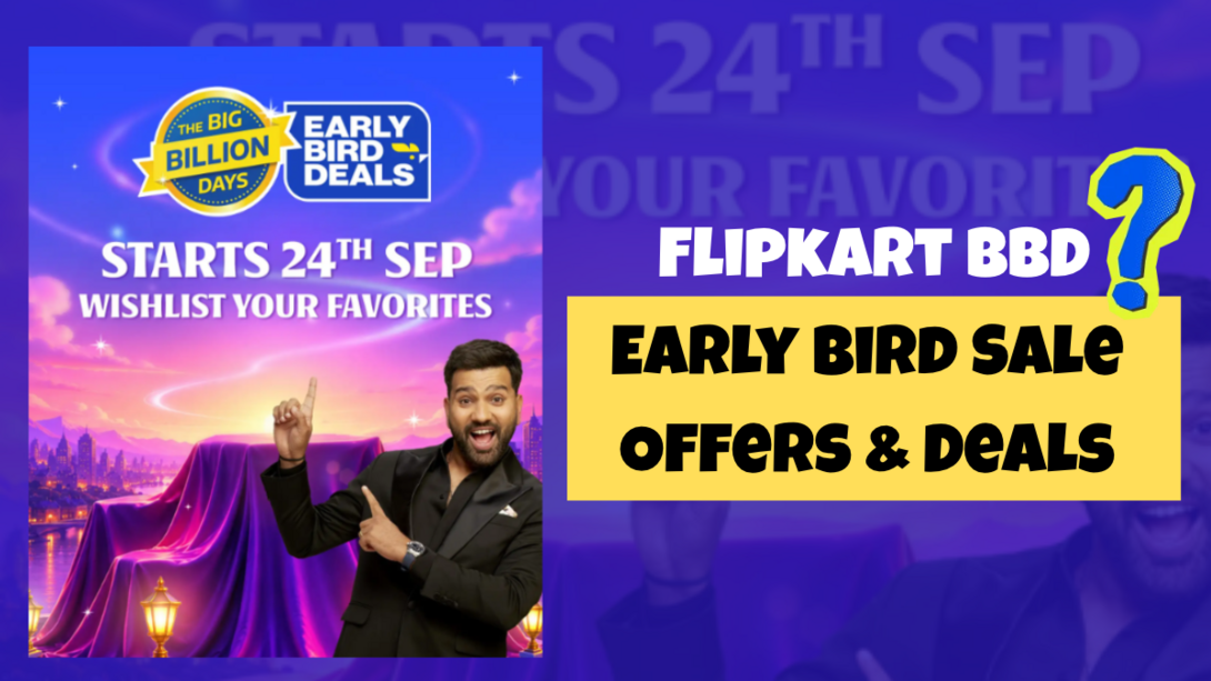 Flipkart BBD Early Bird Sale Offers & Deals 2026
