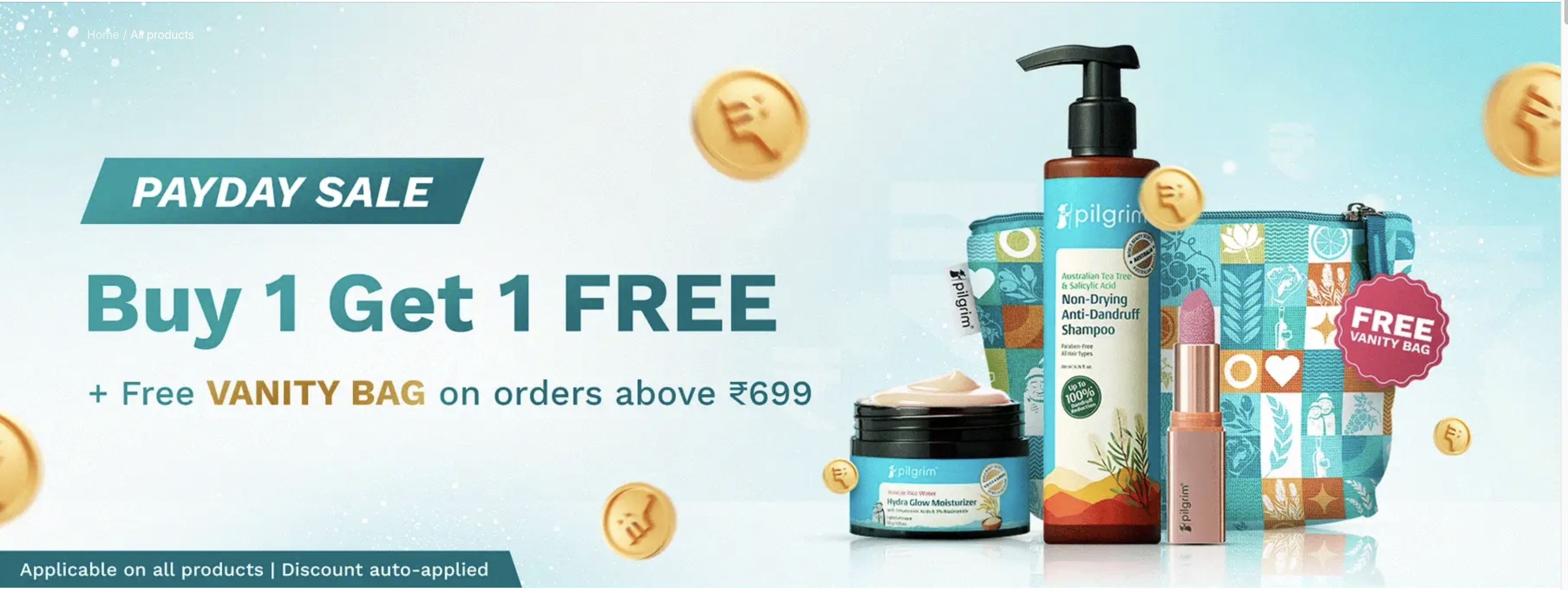 PAYDAY SALE: Buy 1 Get 1 Free + Free Vanity Bag on Orders Over ₹699!