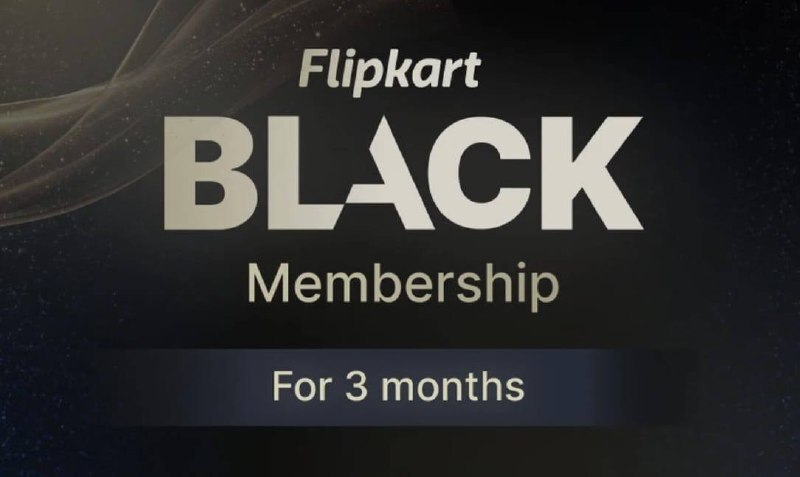 Flipkart BLACK - 3 Months Membership