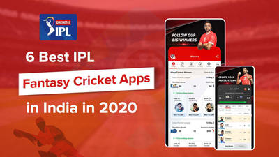 6 Best IPL Fantasy Cricket Apps in India in 2020