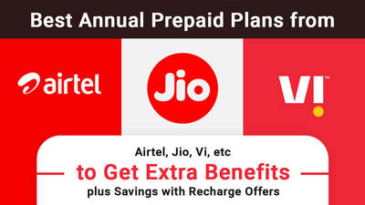 Best Annual Prepaid Plans from Airtel, Jio, Vi, etc to Get Extra Benefits plus Savings with Recharge Offers