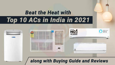 Top 10 Best ACs in India in 2023 with Buying Guide and Reviews
