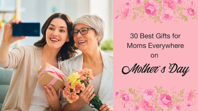 30 Best Gifts for Moms Everywhere on Mother's Day