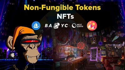 NFTs or Non-Fungible Tokens