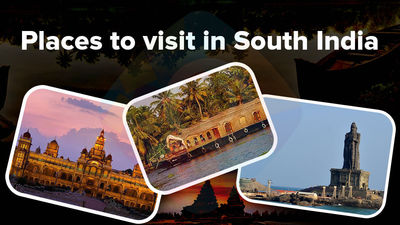 Best Places to Visit in South India