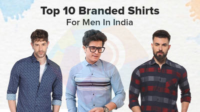 Top 10 Men's Shirt Brands in India