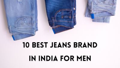 Top 10 Best Men's Jeans Brands in India 2025