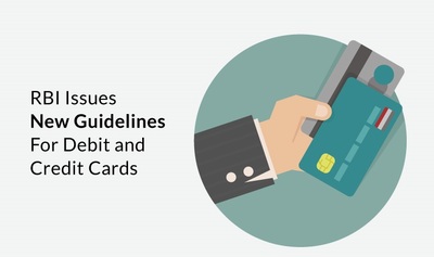 RBI’s New Guidelines for Credit and Debit Cards (April 2022)