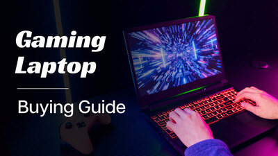 Gaming Laptop Buying Guide