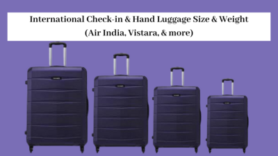 International Check-in & Hand Luggage Size & Weight (Air India, Vistara, & more)