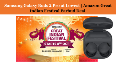Samsung Galaxy Buds 2 Pro at Lowest | Amazon Great Indian Festival Earbud Deal
