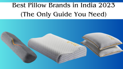 Best Pillow Brands in India 2023 (The Only Guide You Need)