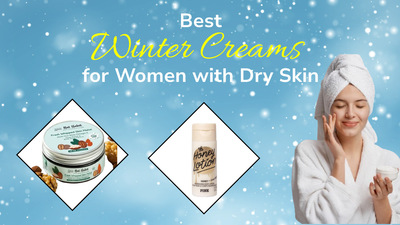 Best Winter Creams for Women
