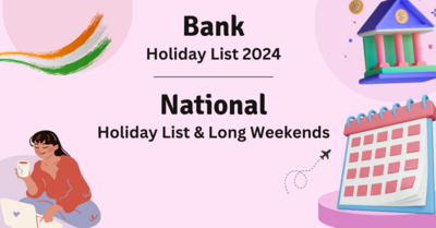 Bank Holidays 2024 List | National Holidays & Long Weekends