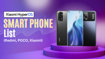 Xiaomi HyperOS Devices List 2024 (Redmi, POCO, Xiaomi)