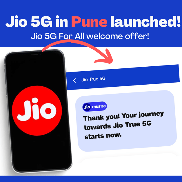 Jio 5G in Pune launched with Jio 5G For All offer! DesiDime