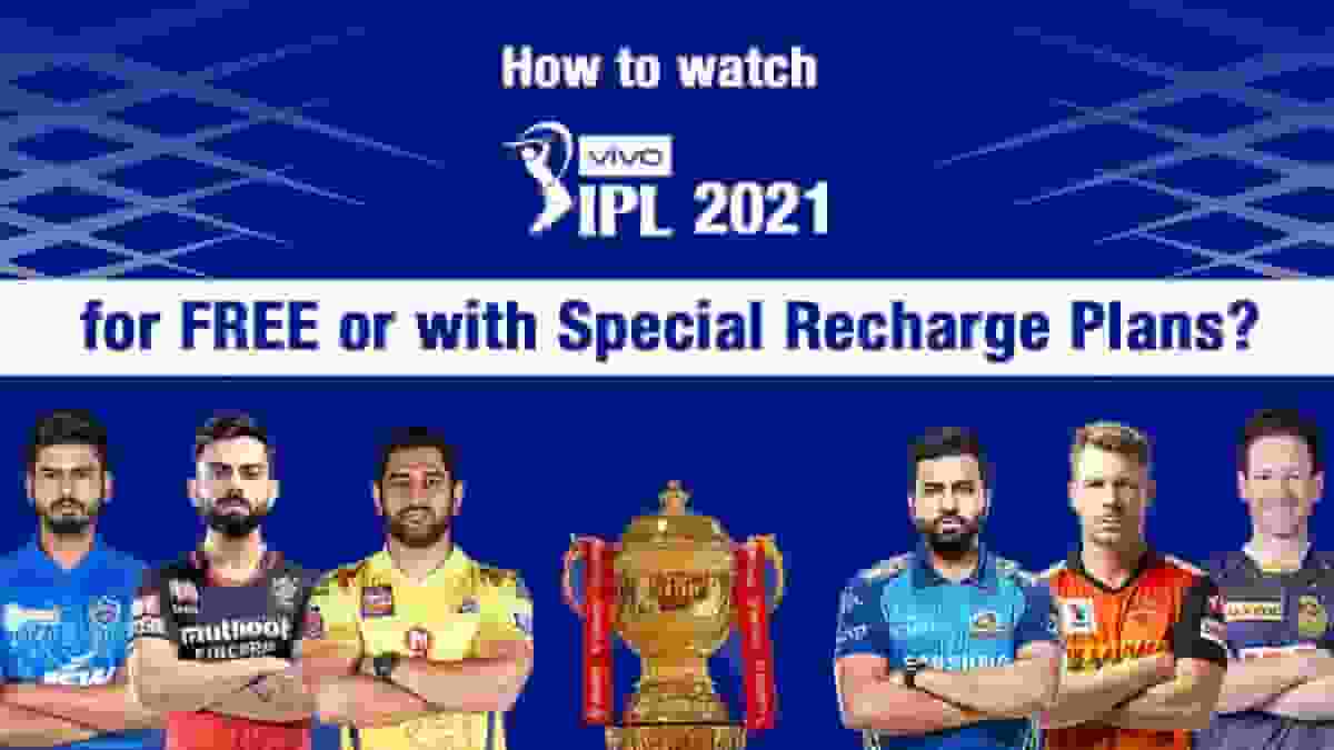 How to watch IPL 2021 for FREE with Hotstar VIP Subscription Offers?