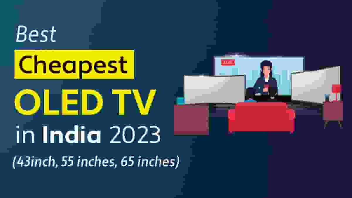 OLED TV at the lowest price in India 2023